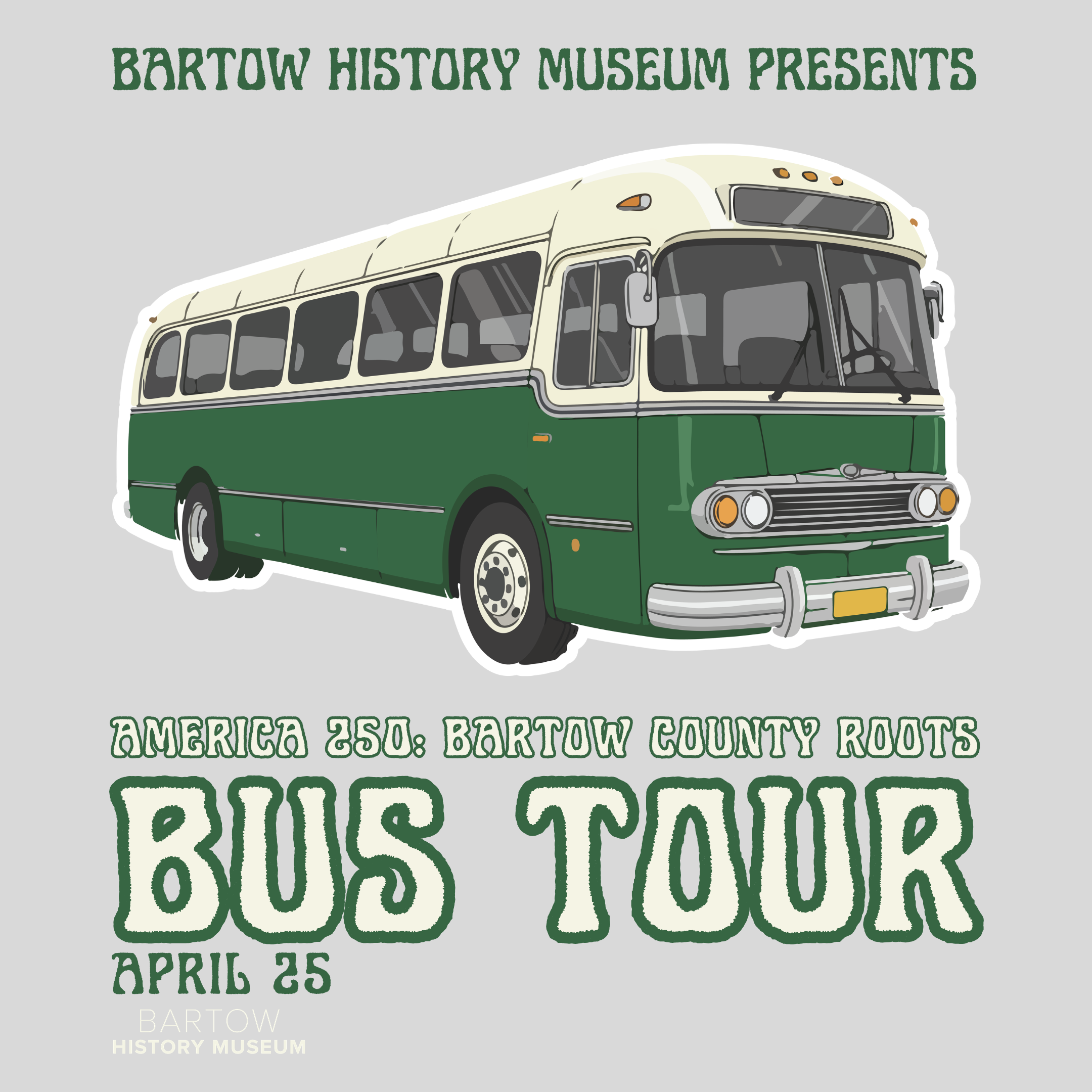 America 250 Bartow County Roots Bus Tour with Bartow History Museum