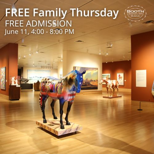 Free Family Thursday at Booth Western Art Museum